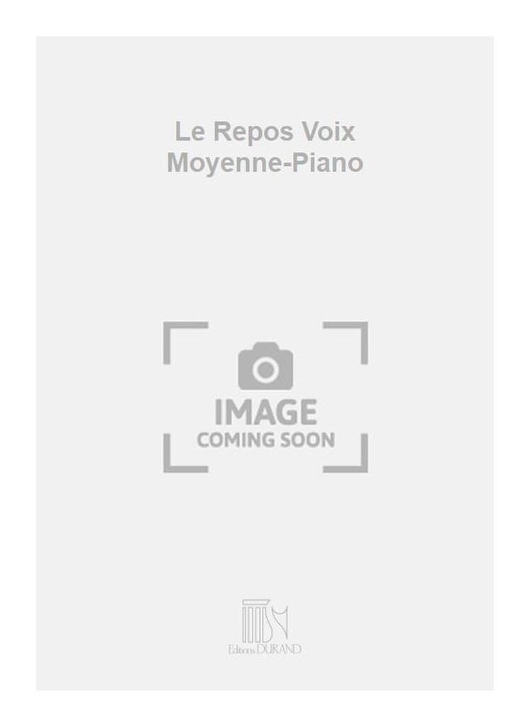 Le Repos Voix Moyenne-Piano